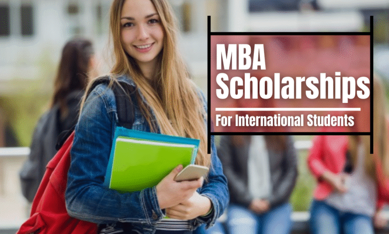 Fully Funded MBA Scholarships for International Students